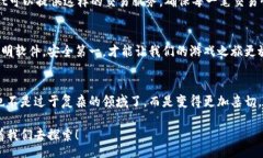  transparently  如何使用TPWallet登录游戏，轻松开启